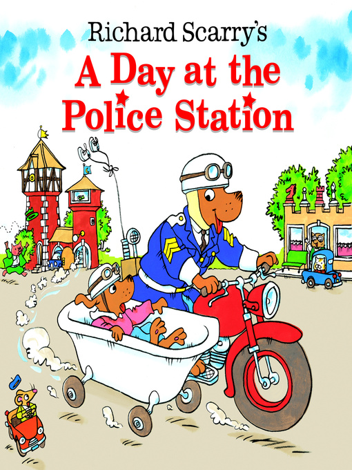 Title details for Richard Scarry's a Day at the Police Station by Richard Scarry - Available